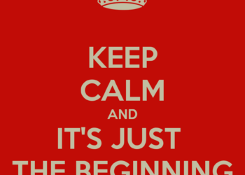 keep calm and its just the beginning 2