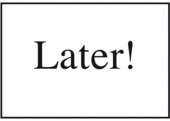 Later what does it mean