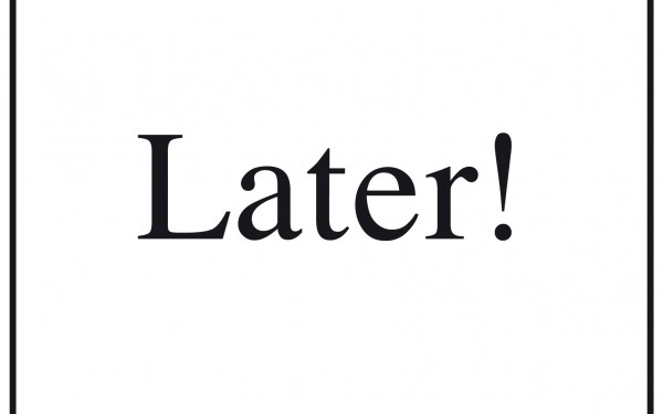 Later what does it mean