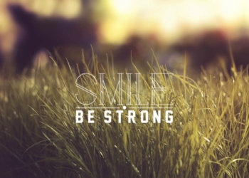 smile be strong